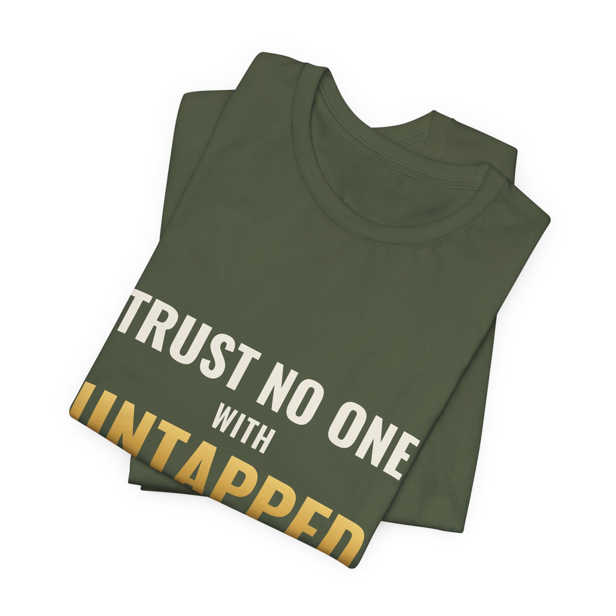 Trust No One With Untapped Blue Tee