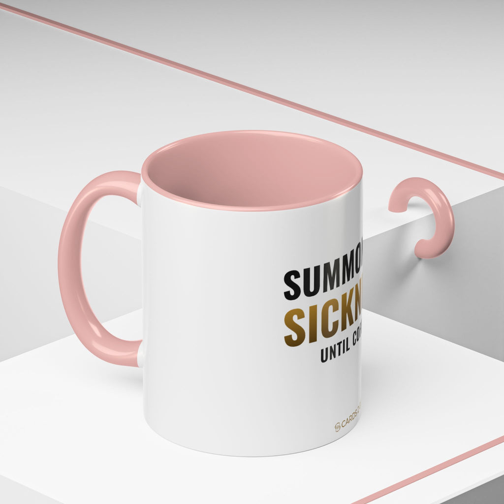 Summoning Sickness Until Coffee Mug