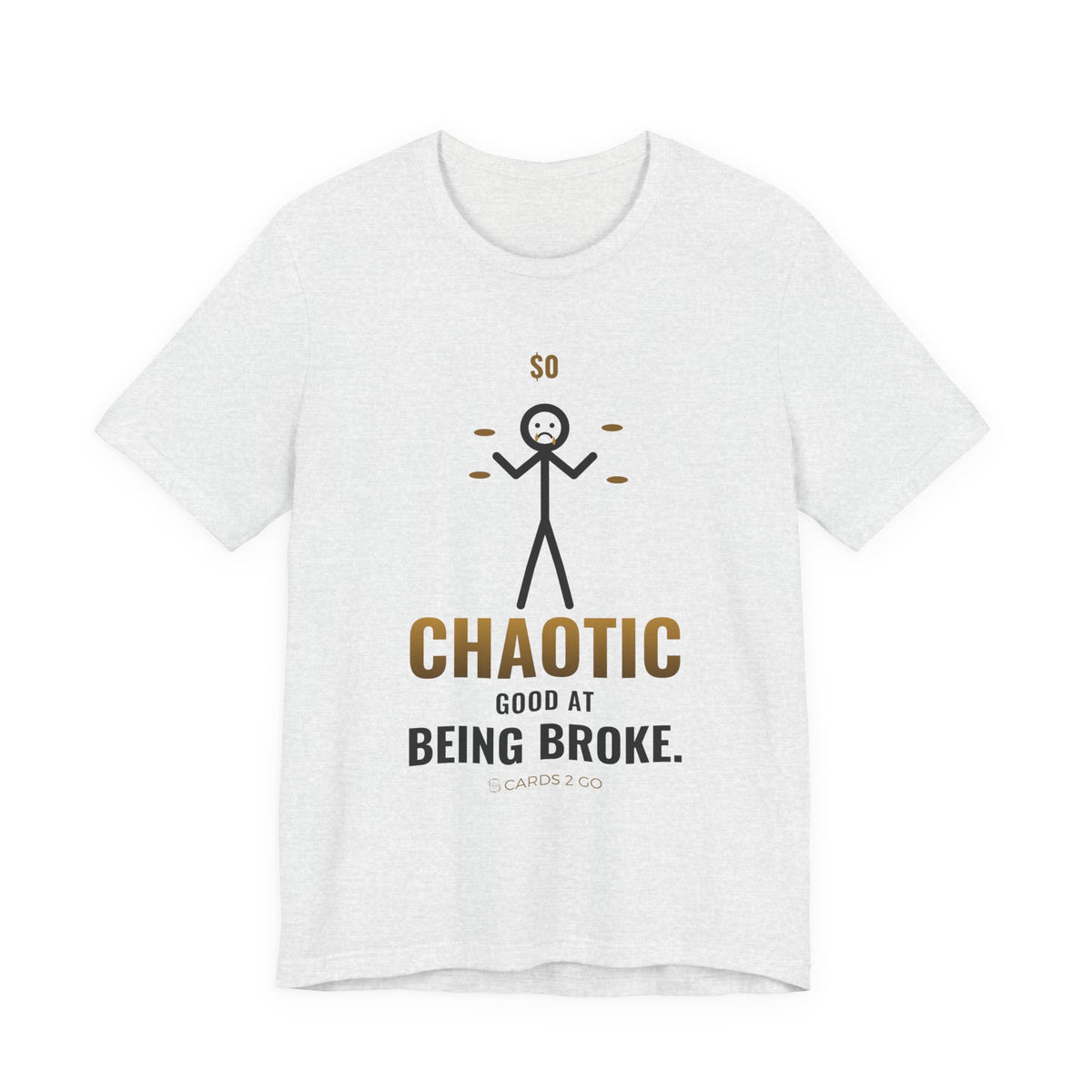 Chaotic Good At Being Broke Illustrated Tee