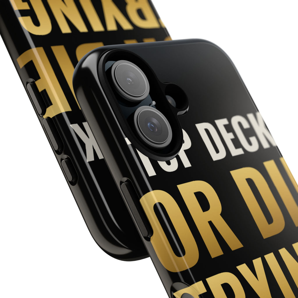 Top Deck Or Die Trying iPhone Case
