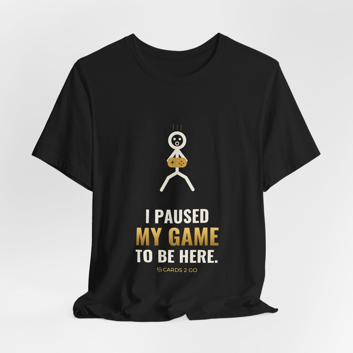 I Paused My Game To Be Here Illustrated Tee