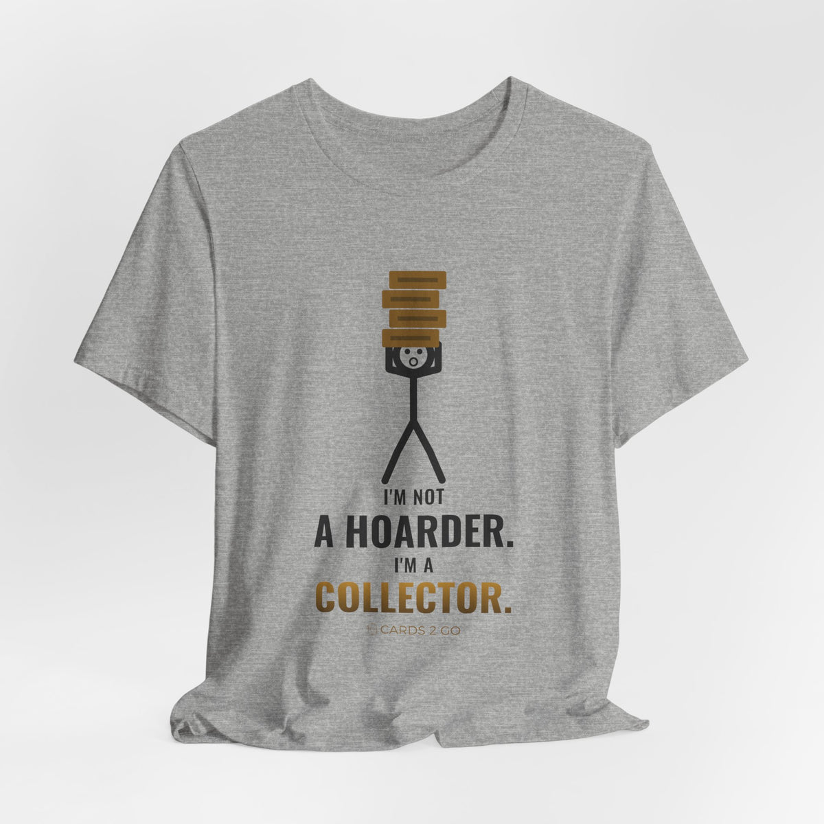 I'm Not A Hoarder, I'm A Collector Illustrated Tee