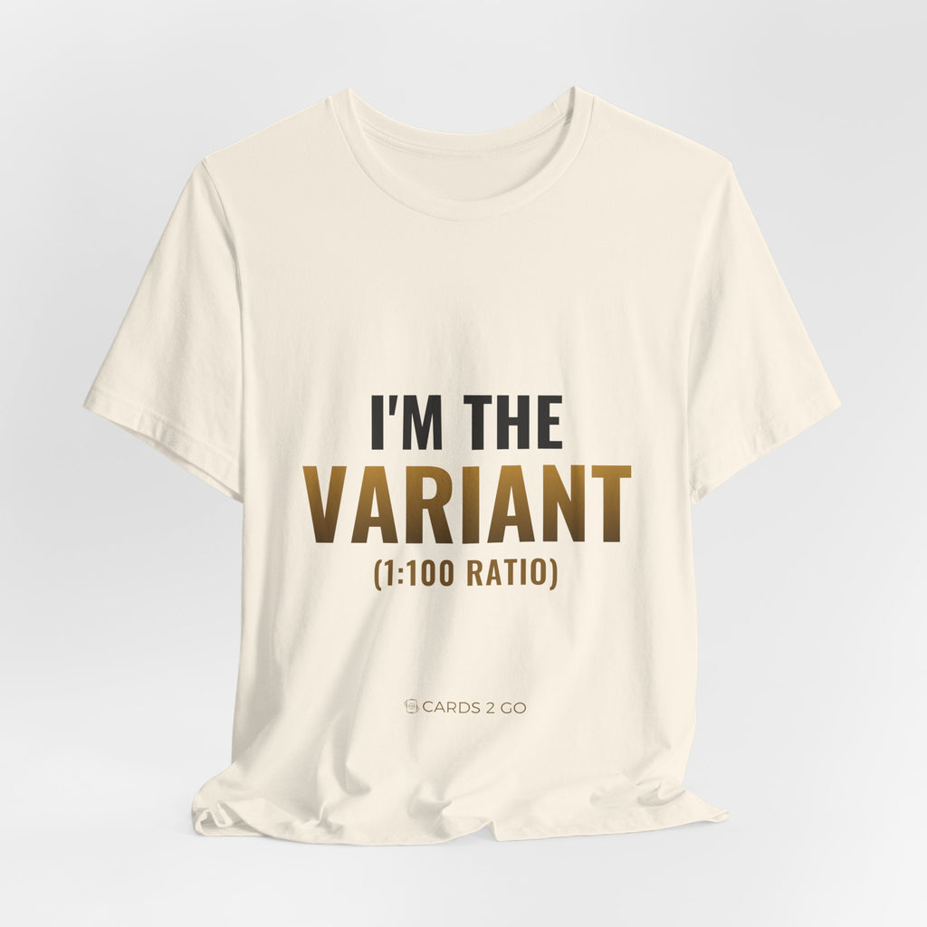 I'm The Variant Tee