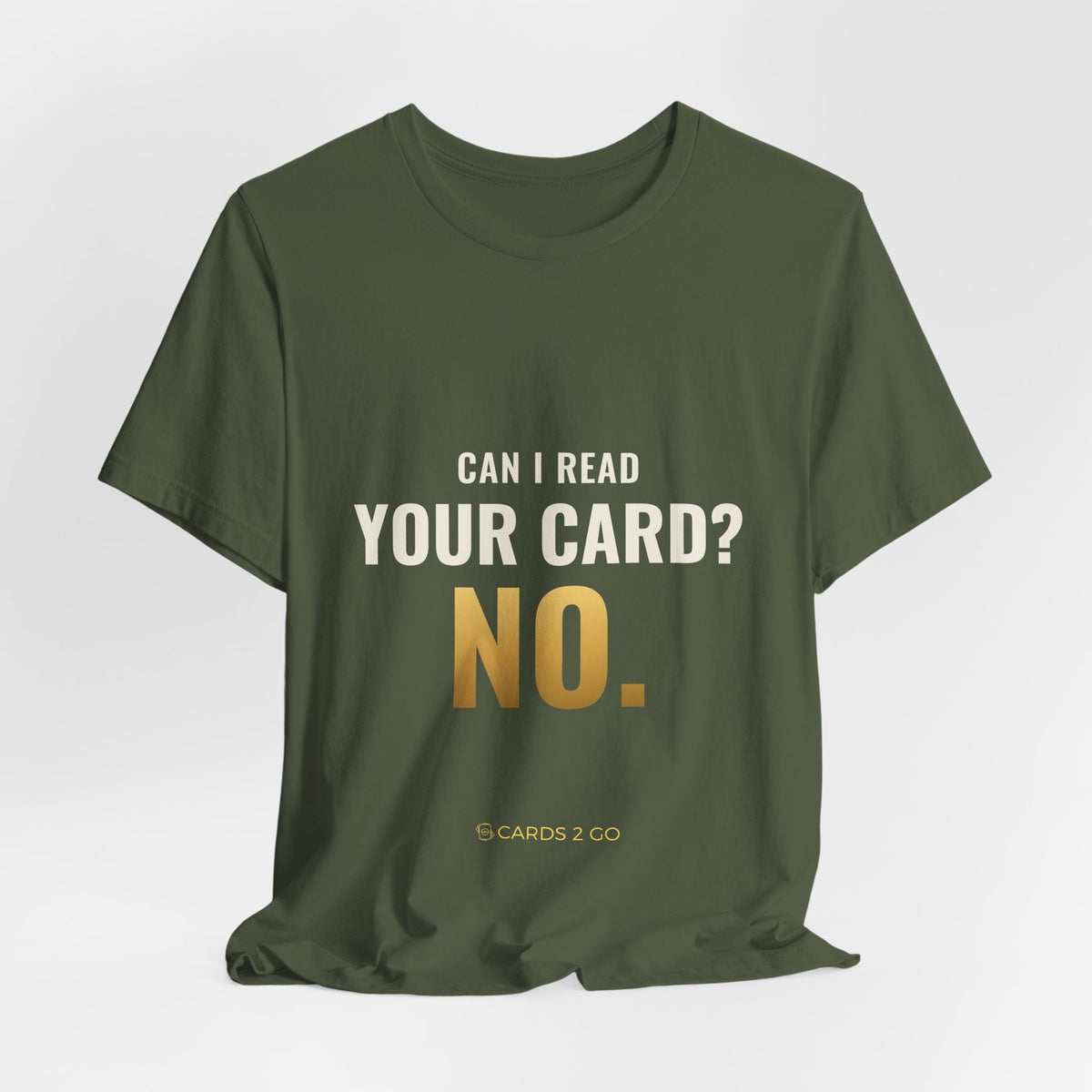 Can I Read Your Card? No. Tee