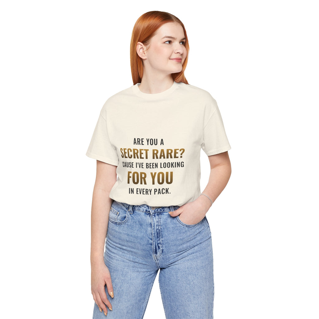 Are You A Secret Rare? Tee