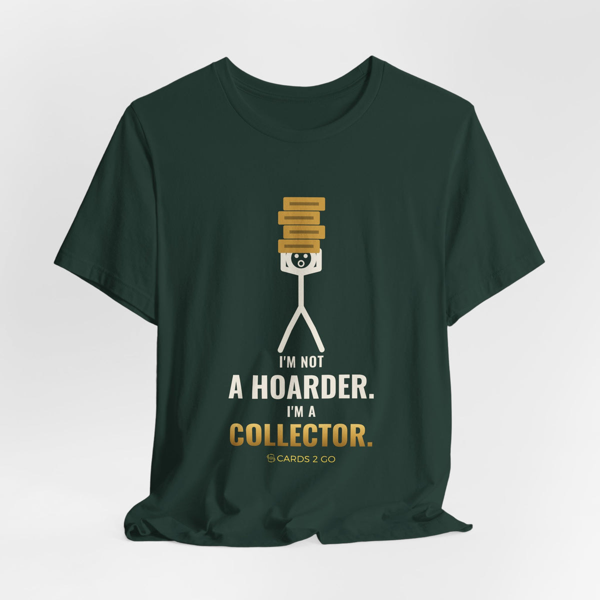 I'm Not A Hoarder, I'm A Collector Illustrated Tee