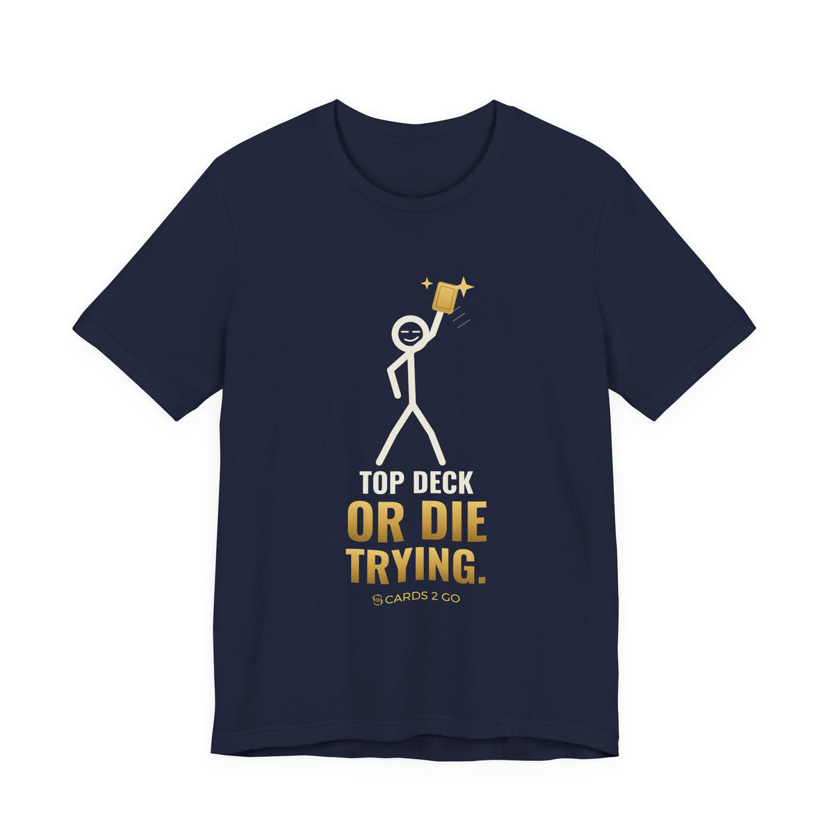 Top Deck Or Die Trying Illustrated Tee