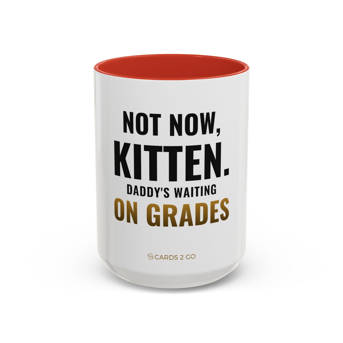 Not Now Kitten, Daddy's Waiting On Grades Mug