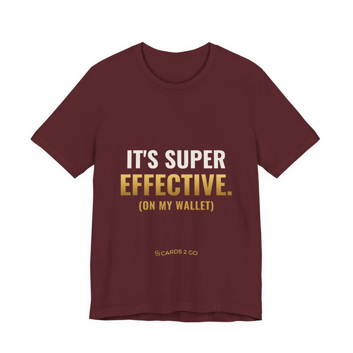 It's Super Effective (On My Wallet) Tee