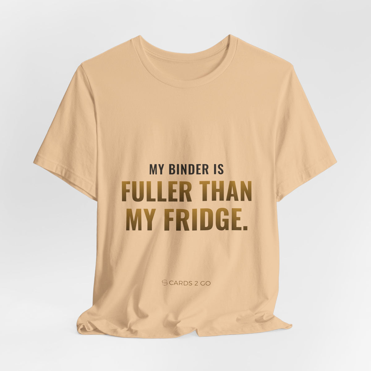 My Binder Is Fuller Than My Fridge Tee