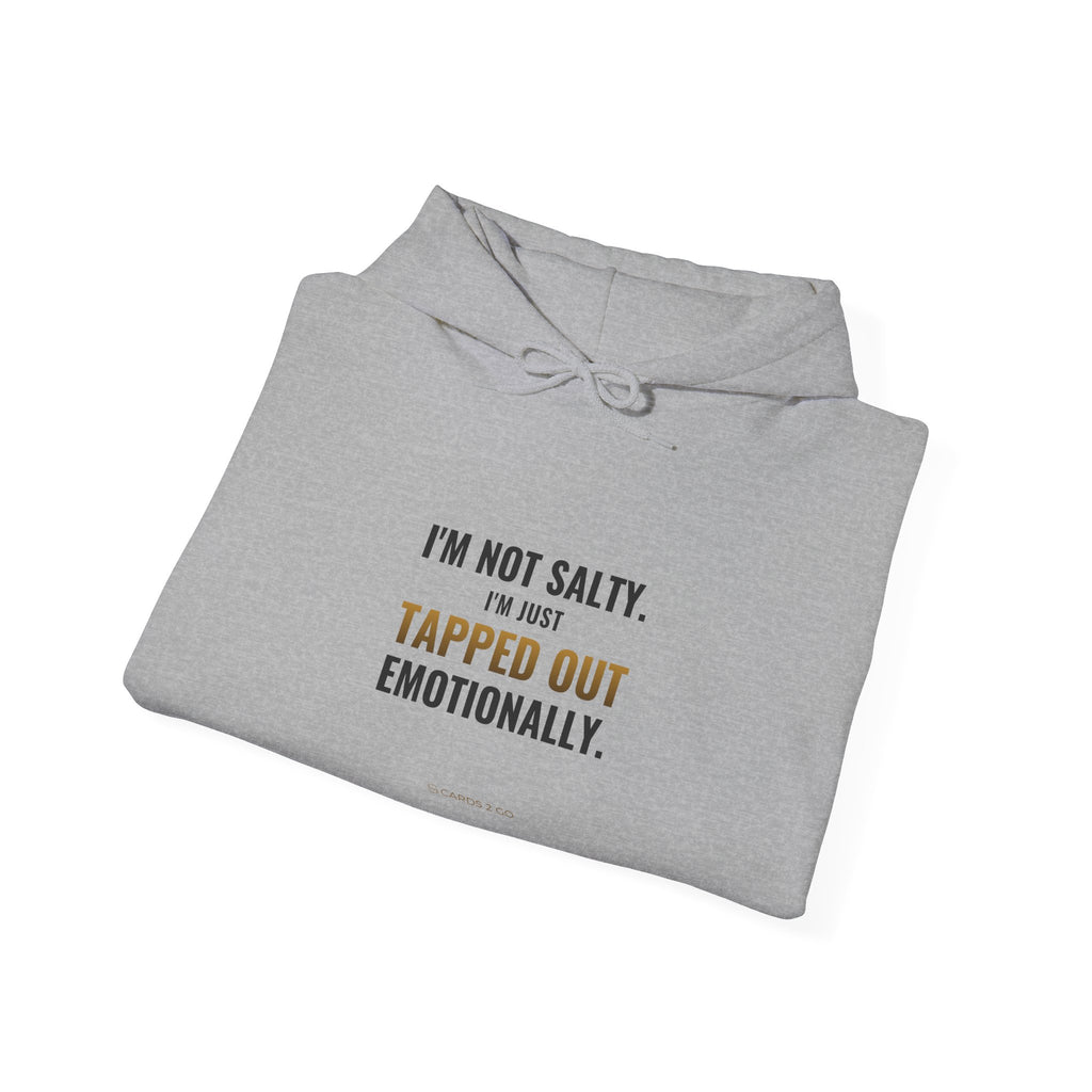 Tapped Out Emotionally Hoodie