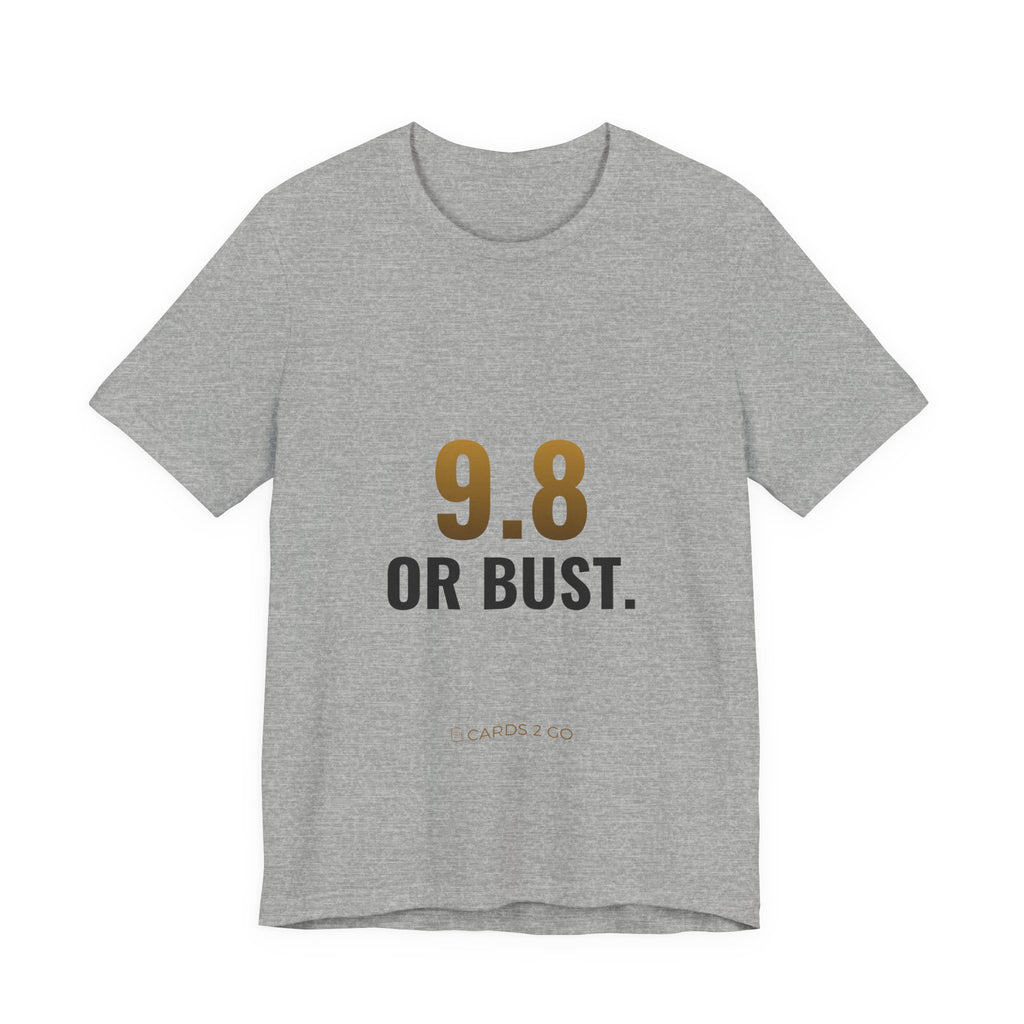 9.8 Or Bust Tee