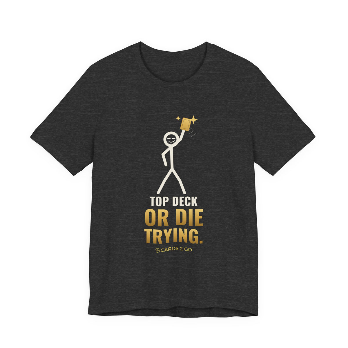 Top Deck Or Die Trying Illustrated Tee