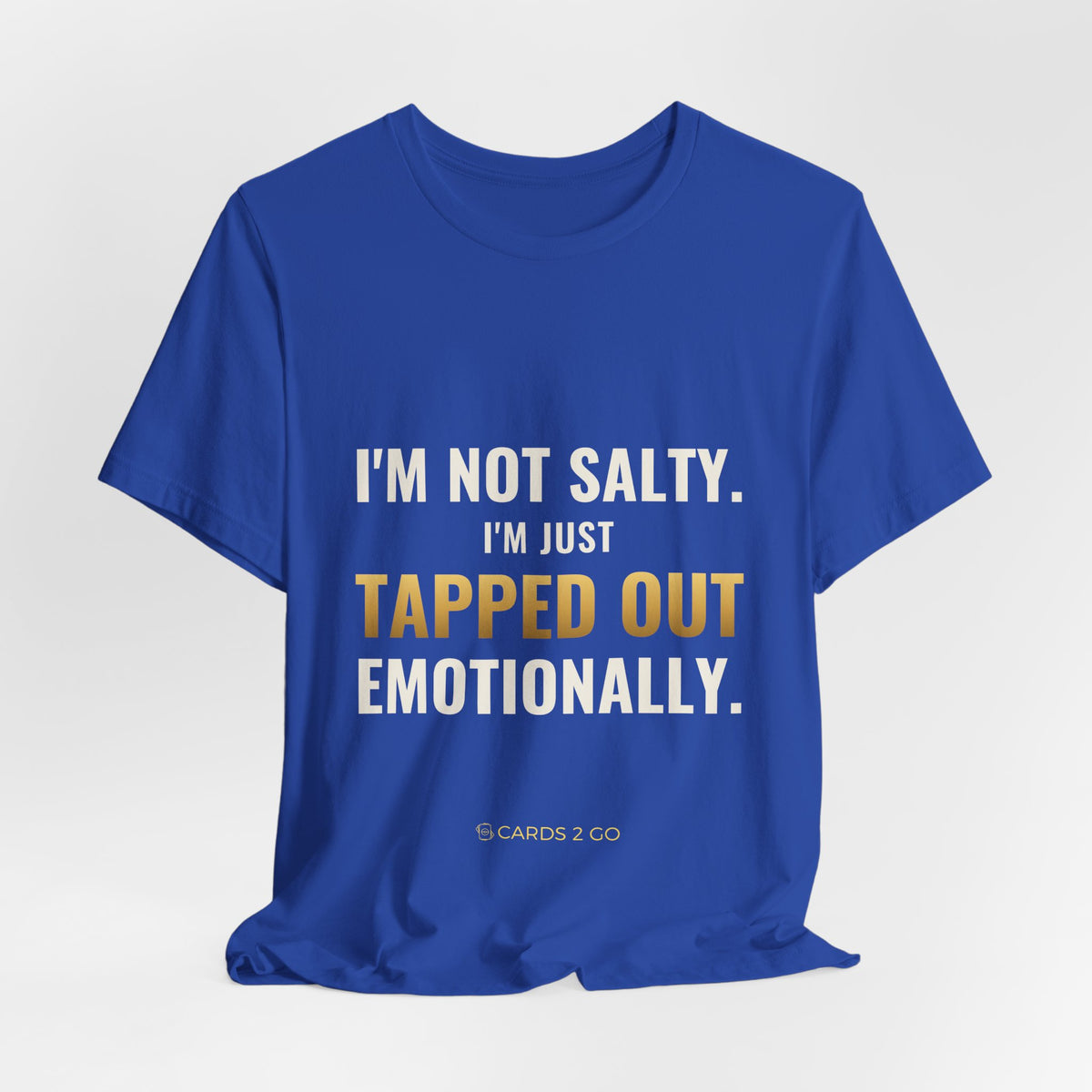 Tapped Out Emotionally Tee