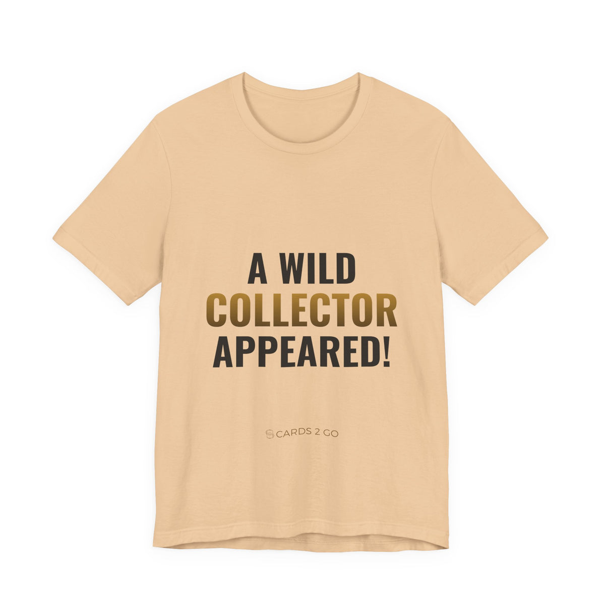 A Wild Collector Appeared Tee