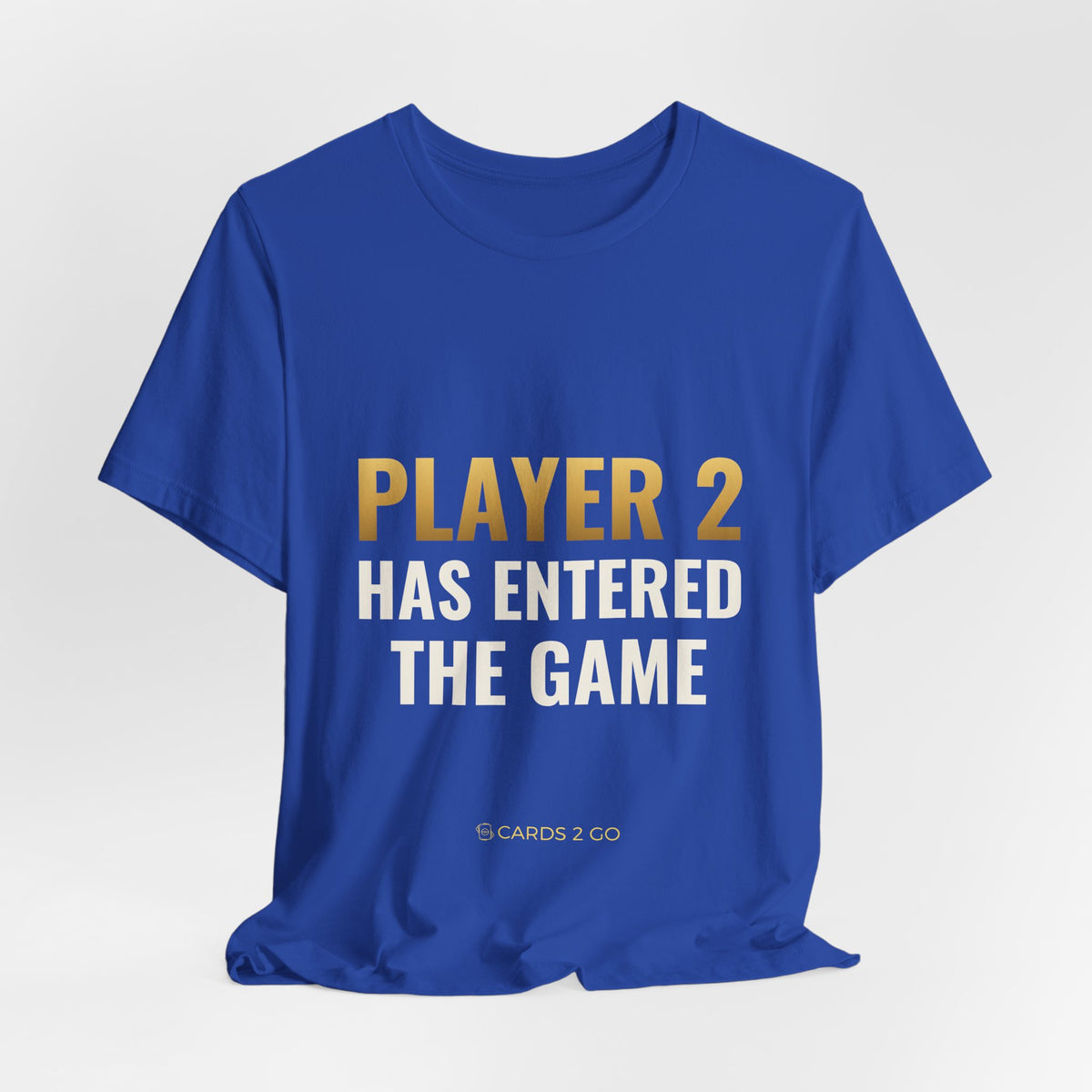 Player 2 Has Entered The Game Tee