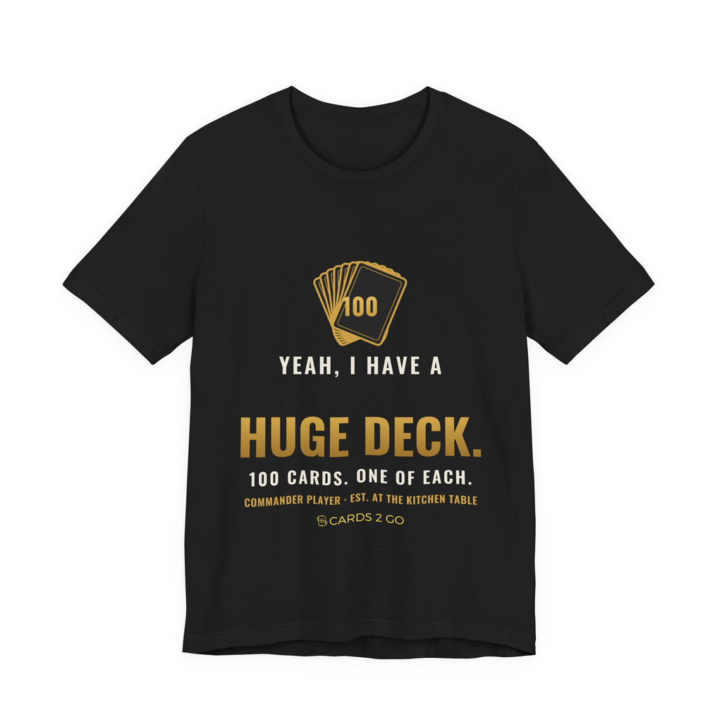 Huge Deck Tee – funny MTG t-shirt by Cards2Go