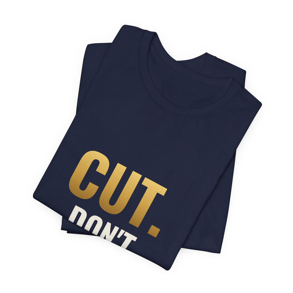 Cut. Don't Shuffle. Tee