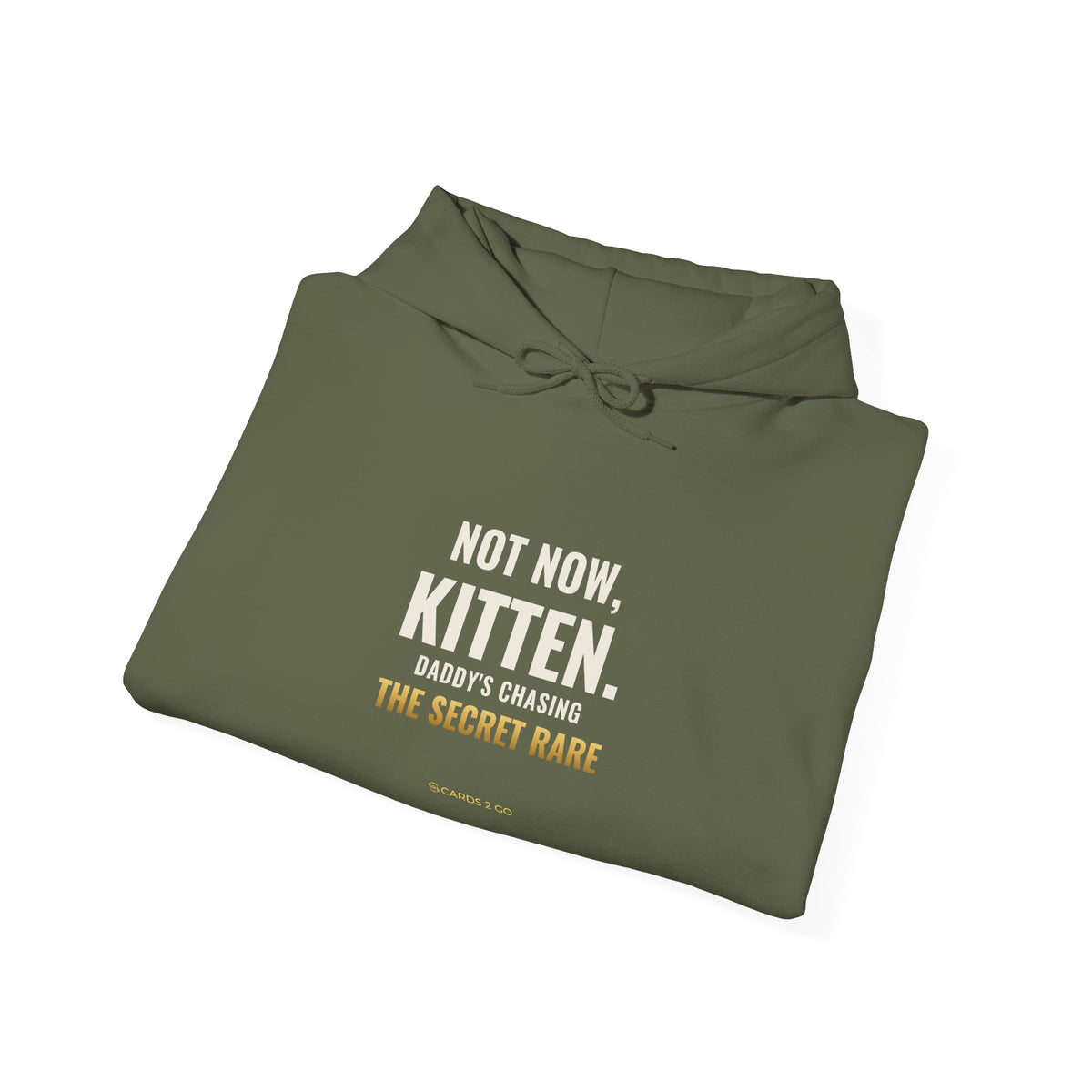 Not Now Kitten, Daddy's Chasing The Secret Rare Hoodie