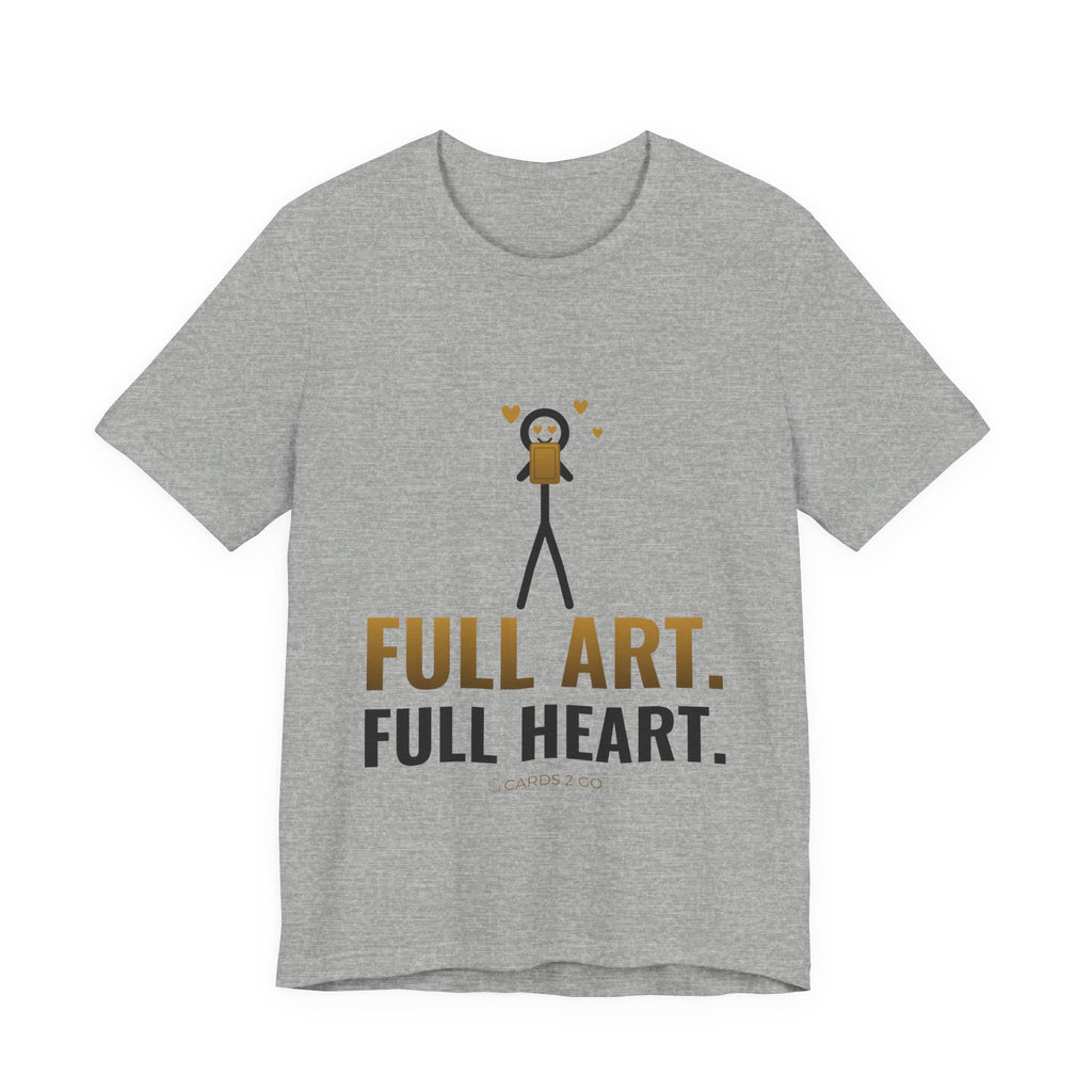 Full Art, Full Heart Illustrated Tee