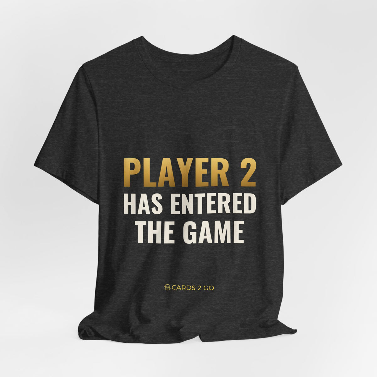 Player 2 Has Entered The Game Tee