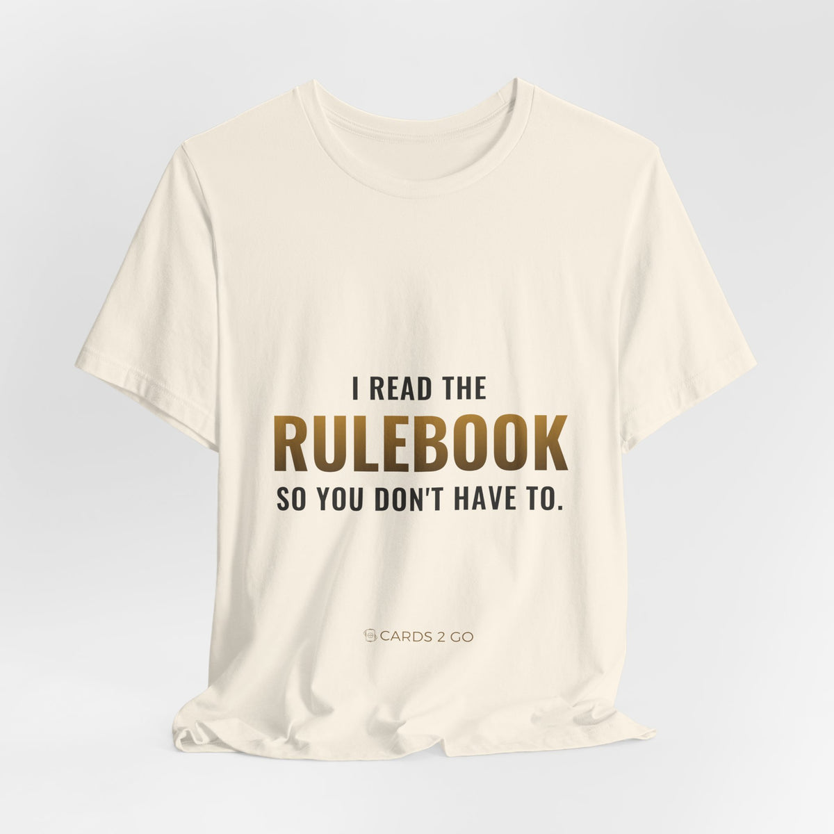 I Read The Rulebook So You Don't Have To Tee