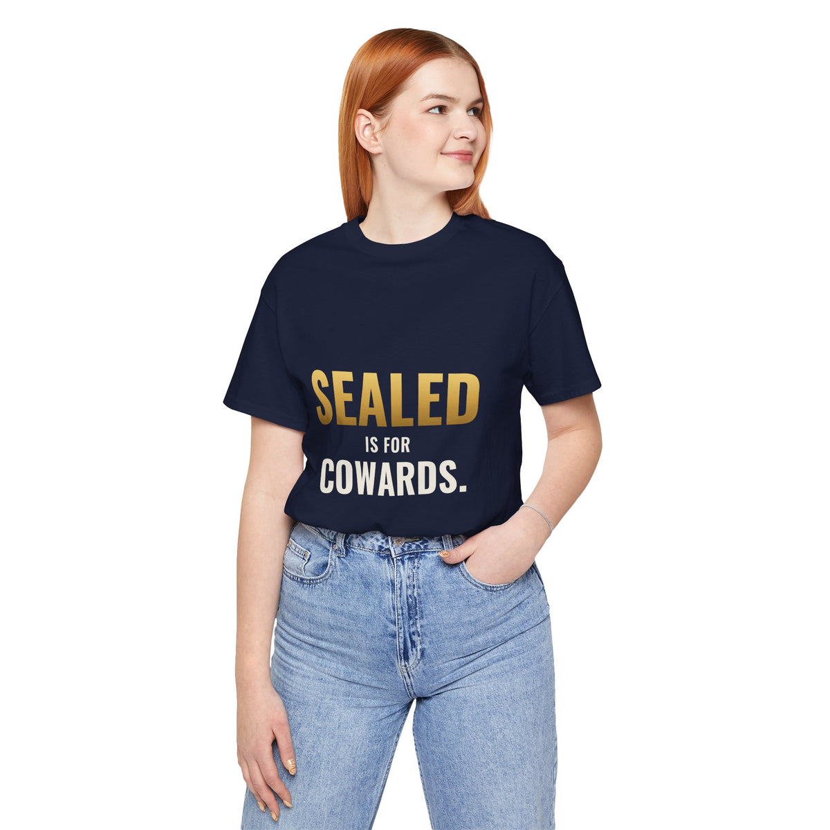 Sealed Is For Cowards Tee