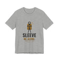 Sleeve Me Alone Illustrated Tee