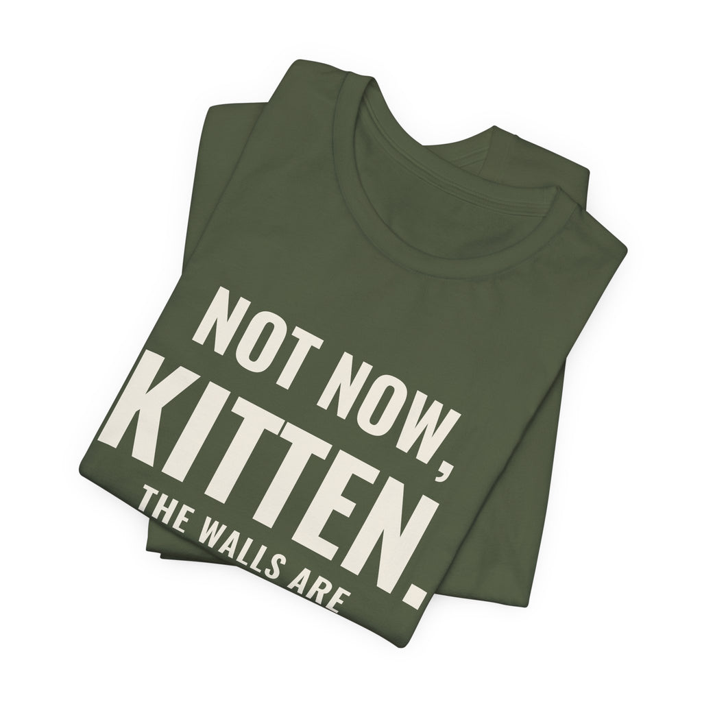 Not Now Kitten, The Walls Are Closing In On Daddy Tee