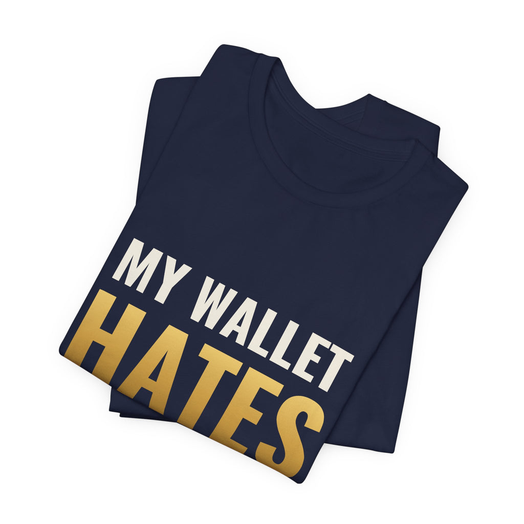 My Wallet Hates Release Day Tee