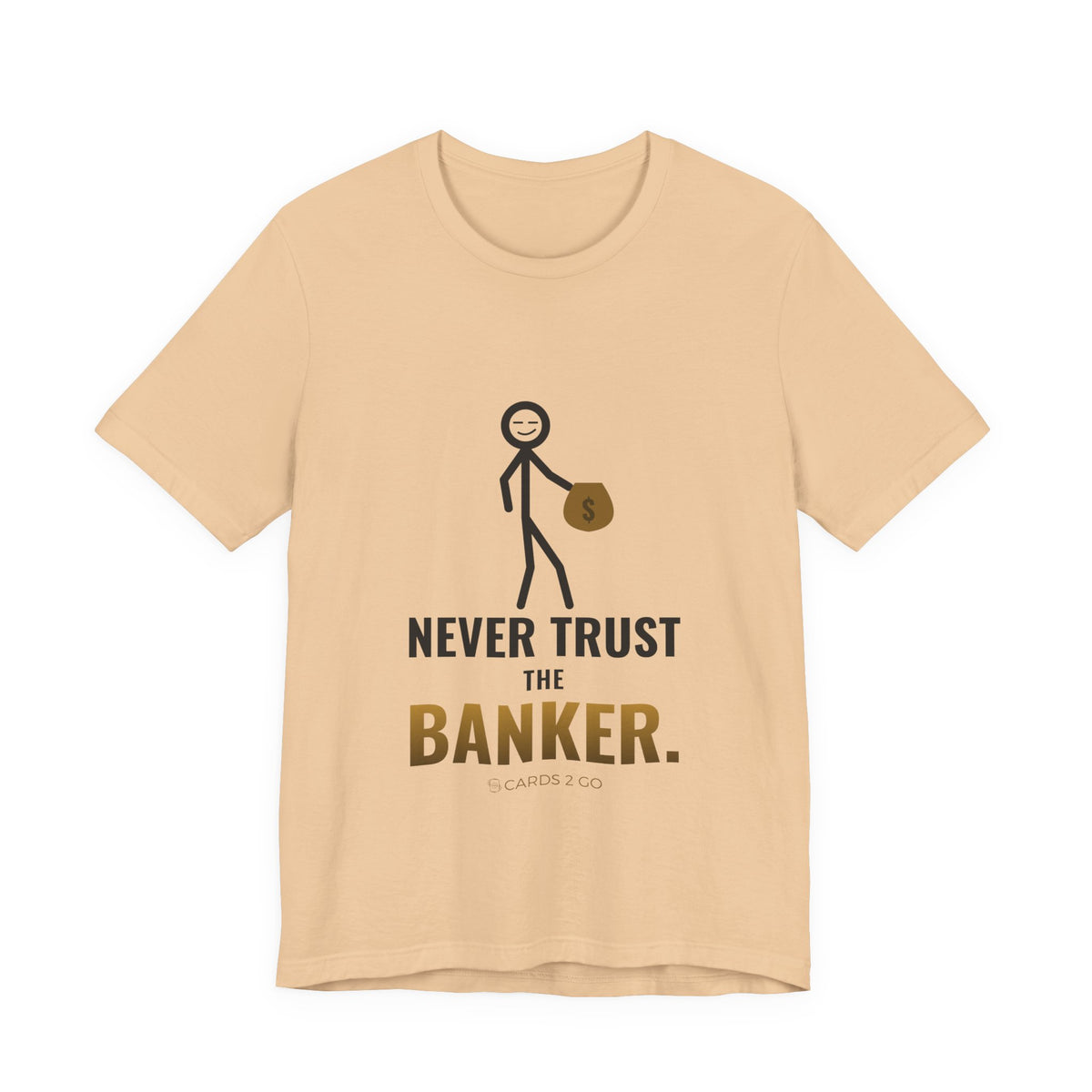 Never Trust The Banker Illustrated Tee