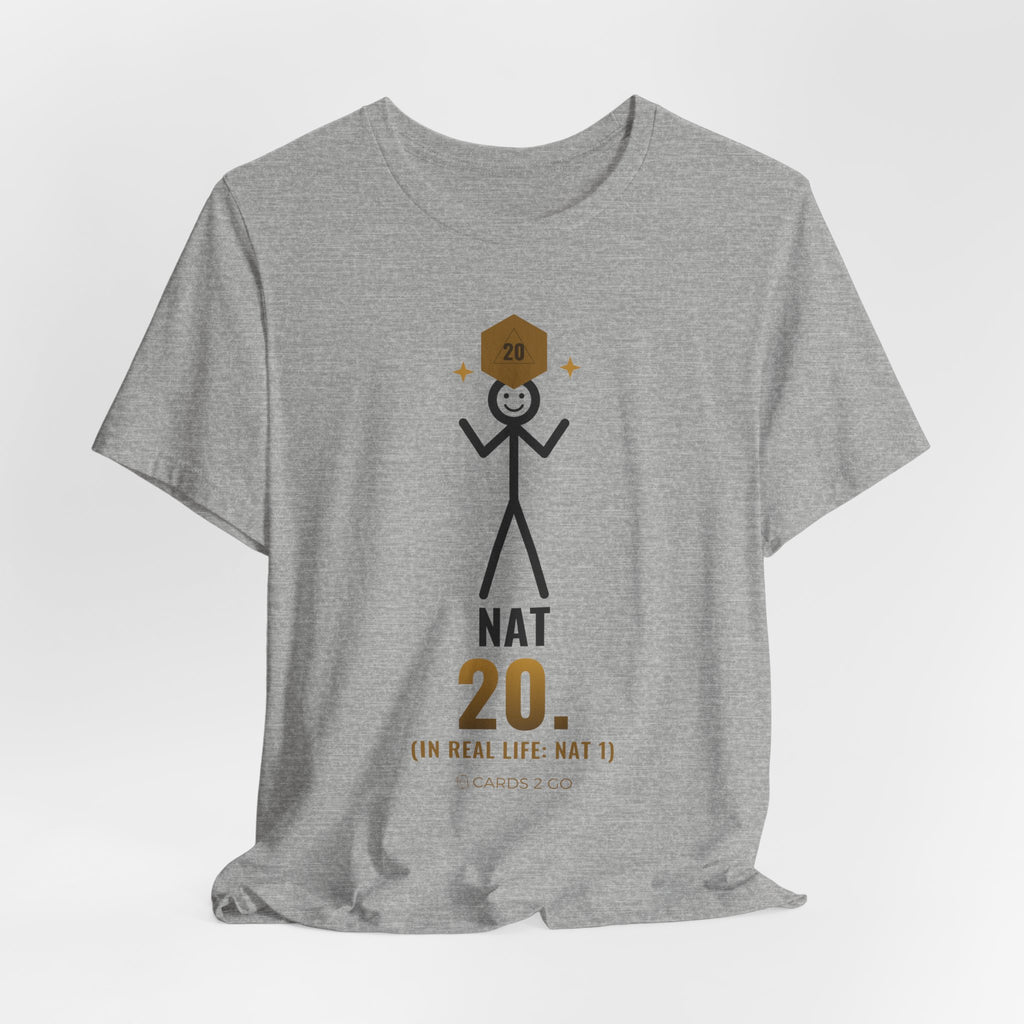 Nat 20 (In Real Life: Nat 1) Illustrated Tee