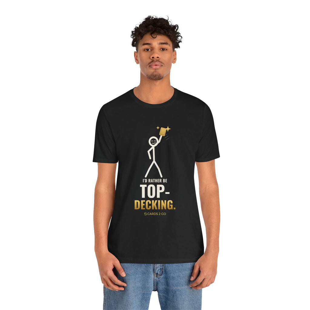 I'd Rather Be Top-Decking Illustrated Tee