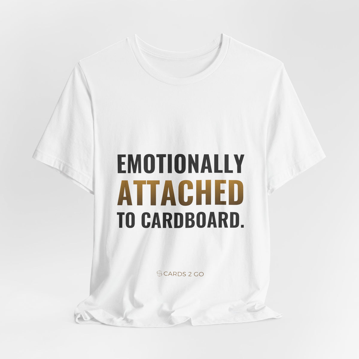 Emotionally Attached To Cardboard Tee