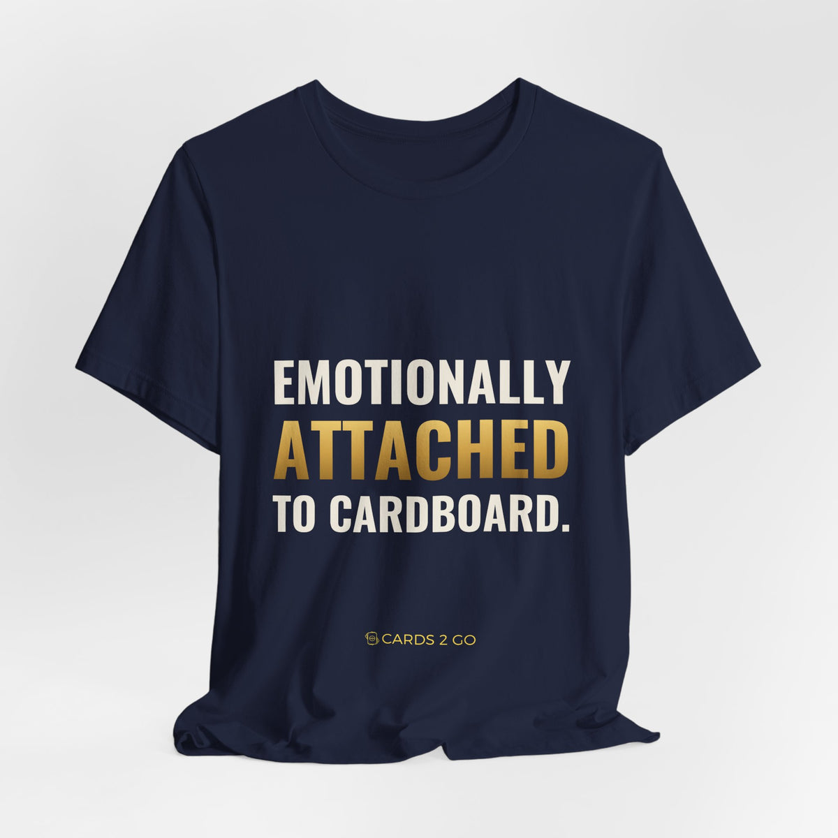 Emotionally Attached To Cardboard Tee