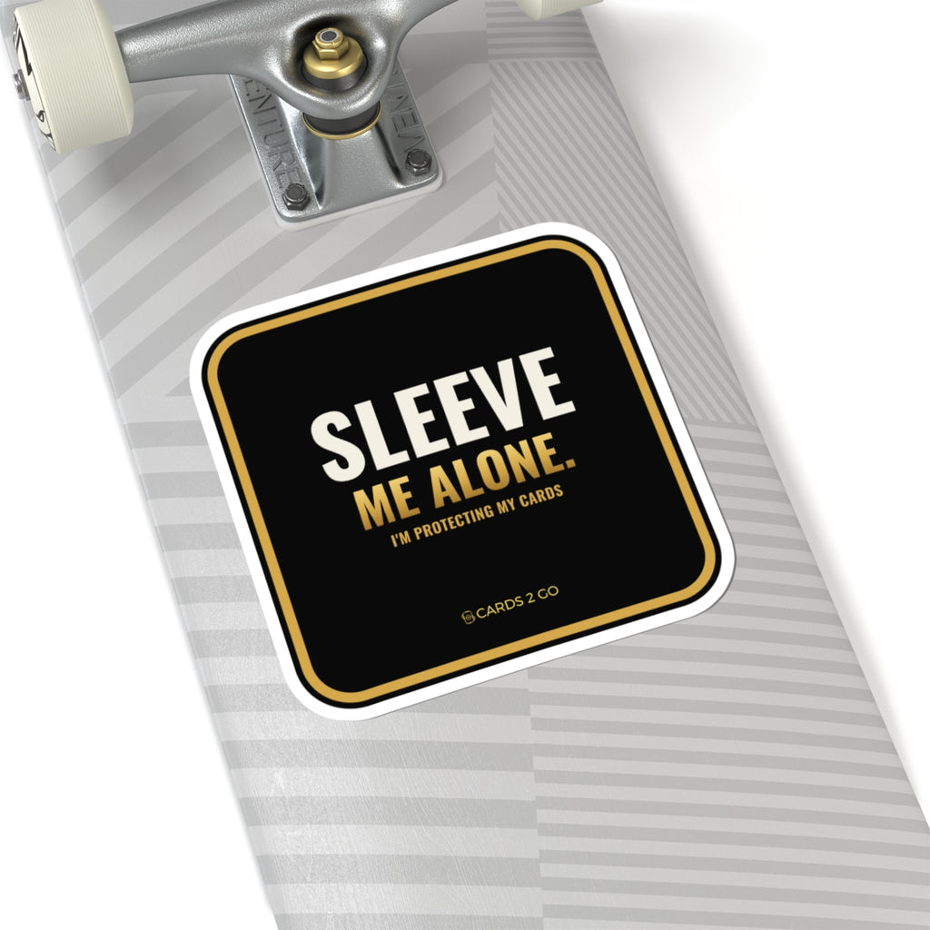 Sleeve Me Alone Sticker