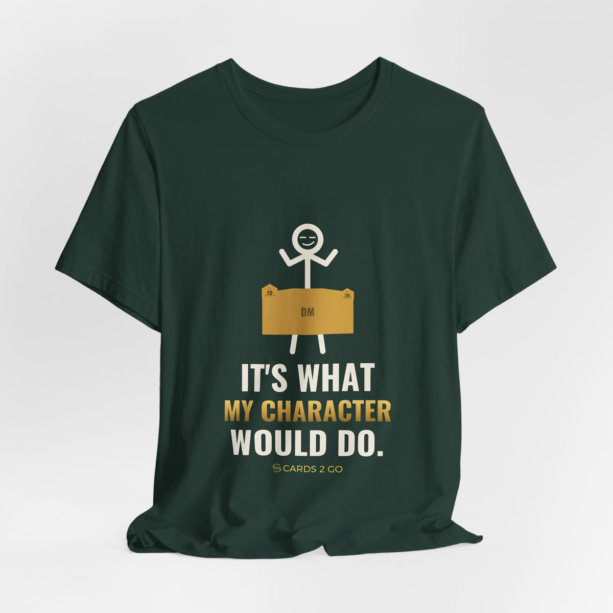 It's What My Character Would Do Illustrated Tee