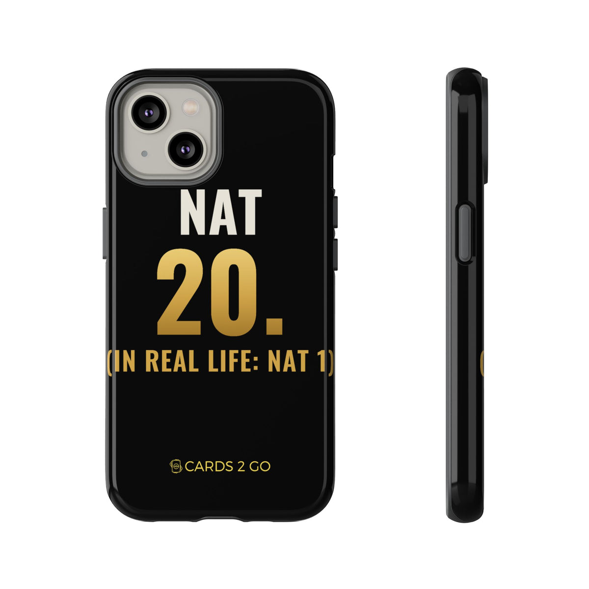 Nat 20 (In Real Life: Nat 1) iPhone Case