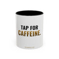 Tap For Caffeine Mug – funny trading card coffee mug by Cards2Go