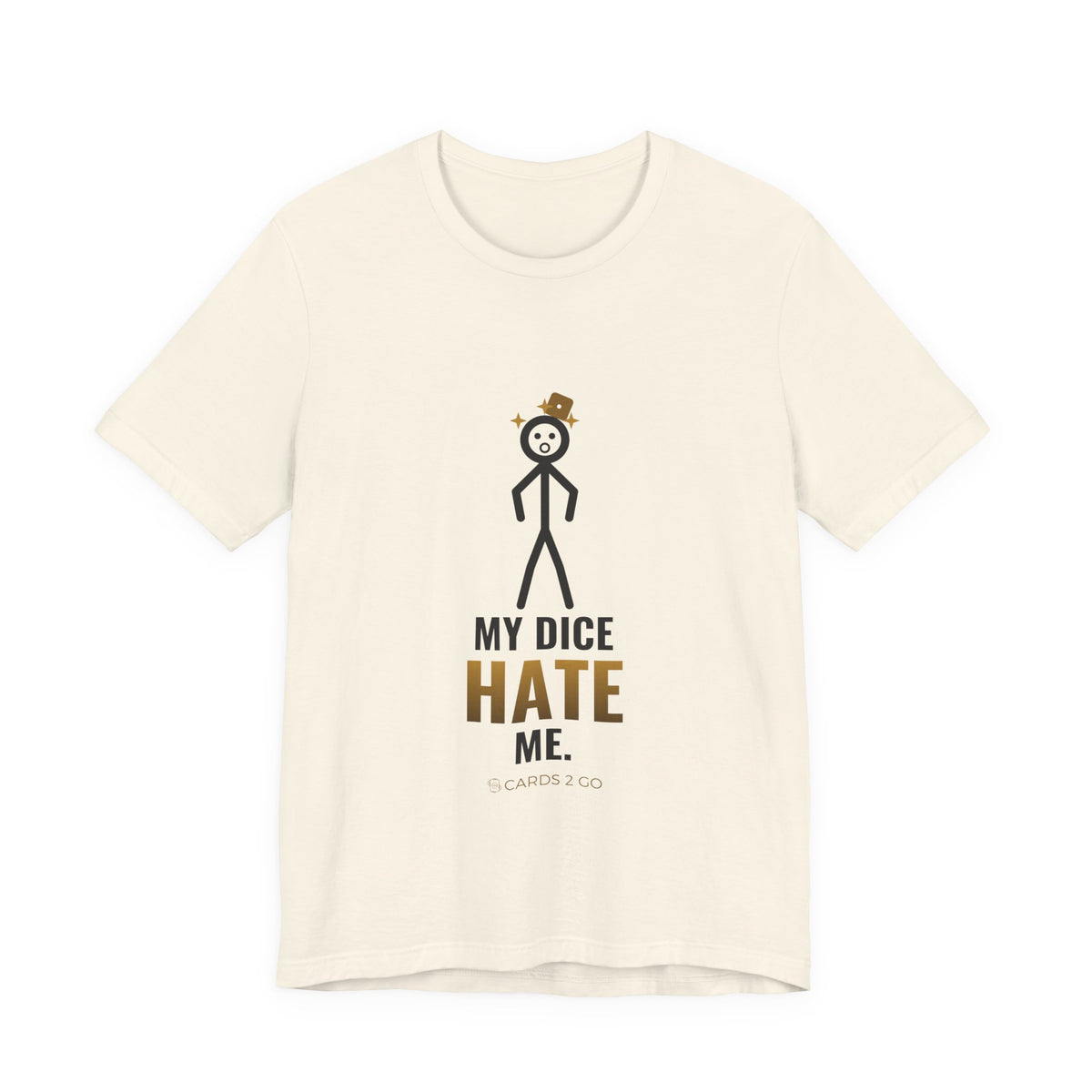My Dice Hate Me Illustrated Tee