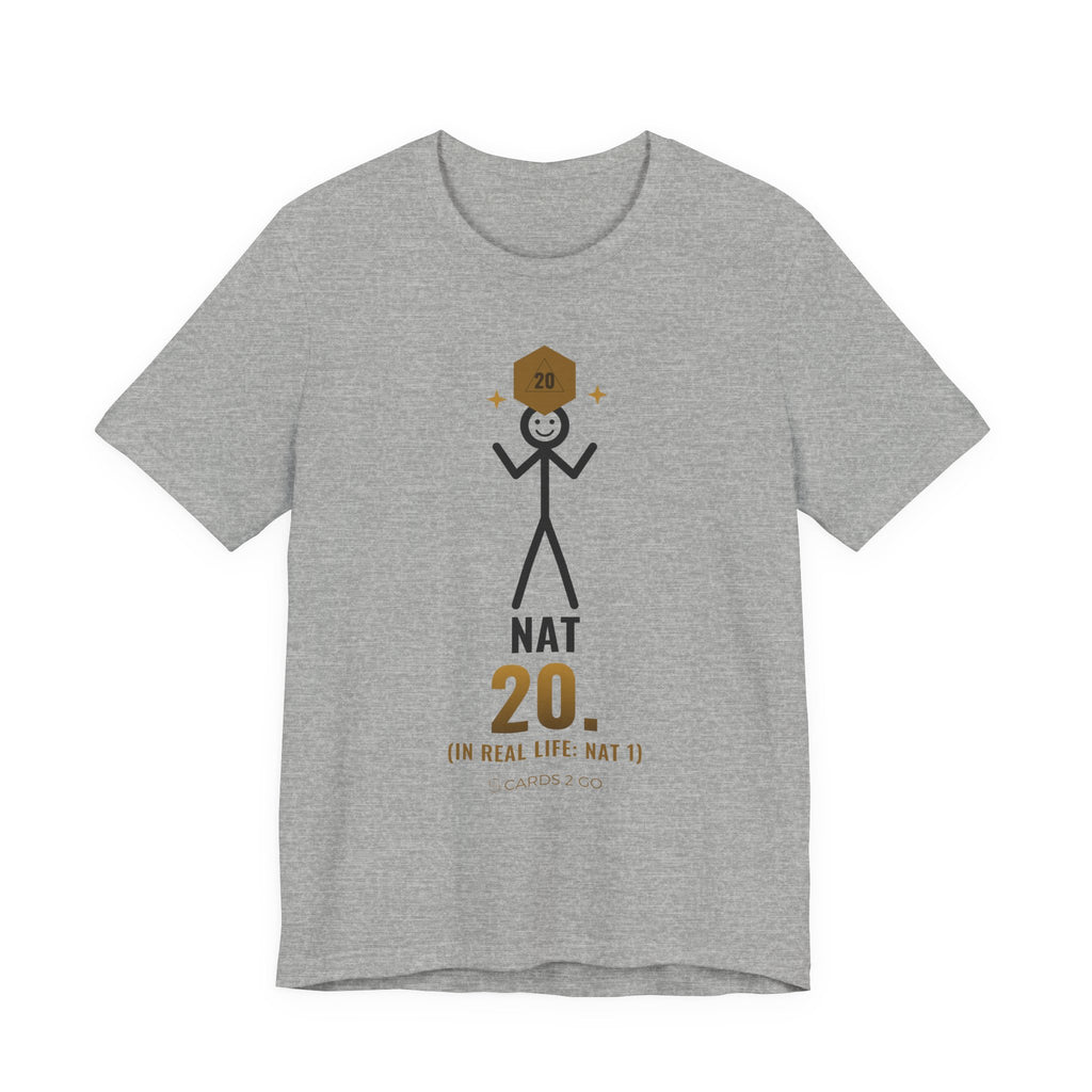 Nat 20 (In Real Life: Nat 1) Illustrated Tee