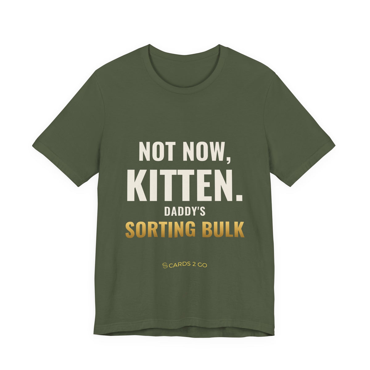 Not Now Kitten, Daddy's Sorting Bulk Tee