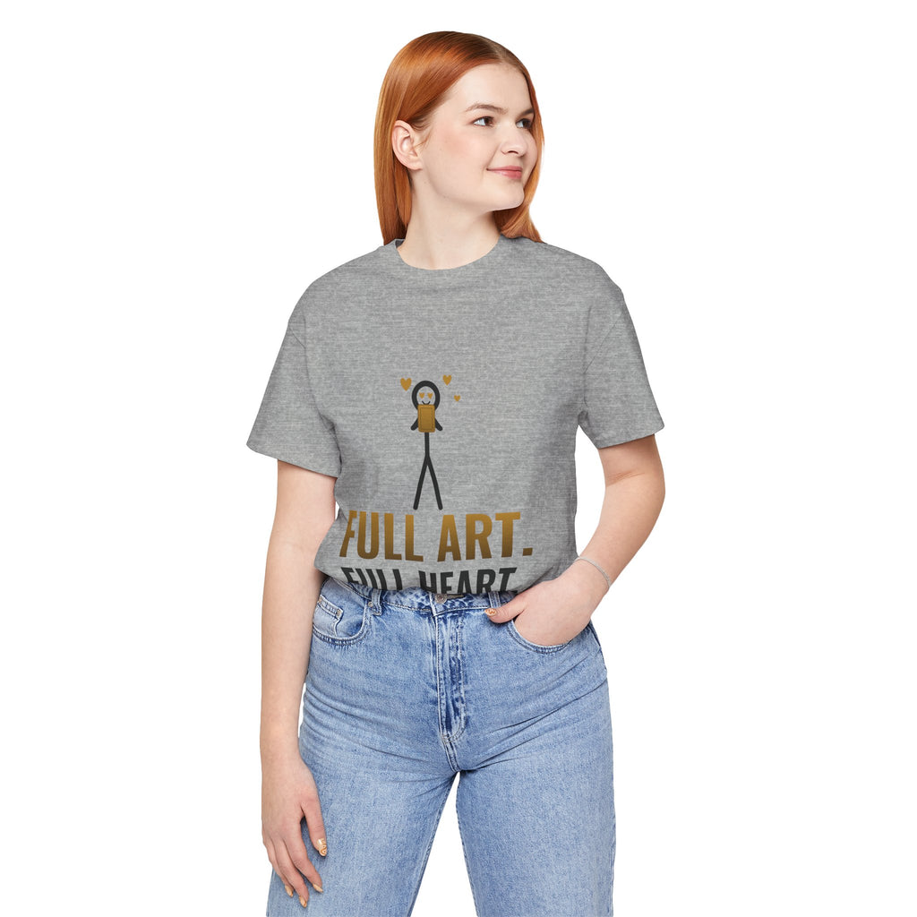 Full Art, Full Heart Illustrated Tee