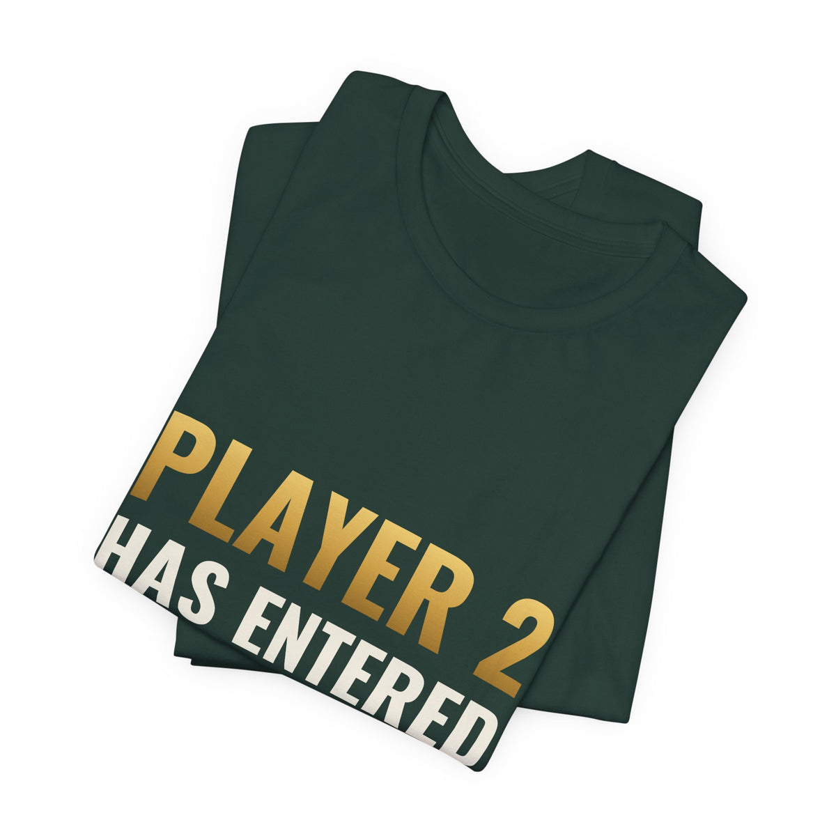Player 2 Has Entered The Game Tee