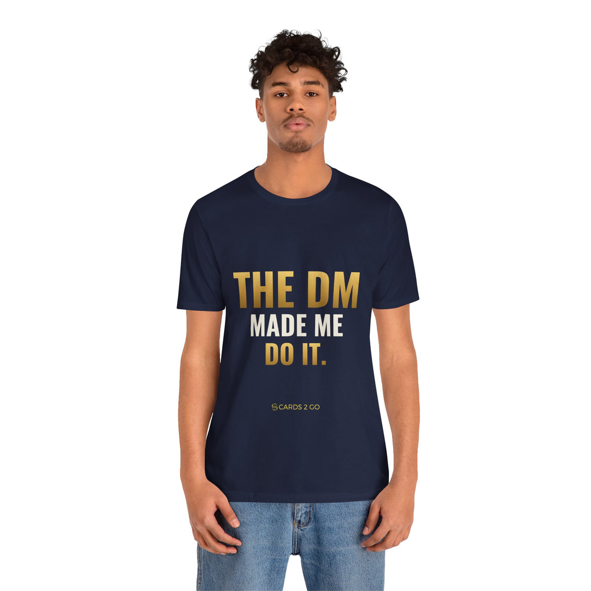 The DM Made Me Do It Tee