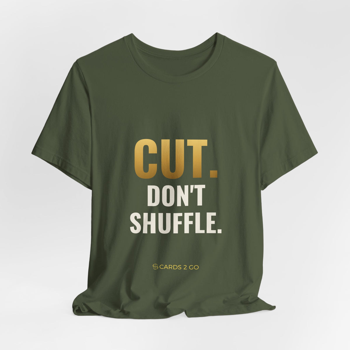 Cut. Don't Shuffle. Tee