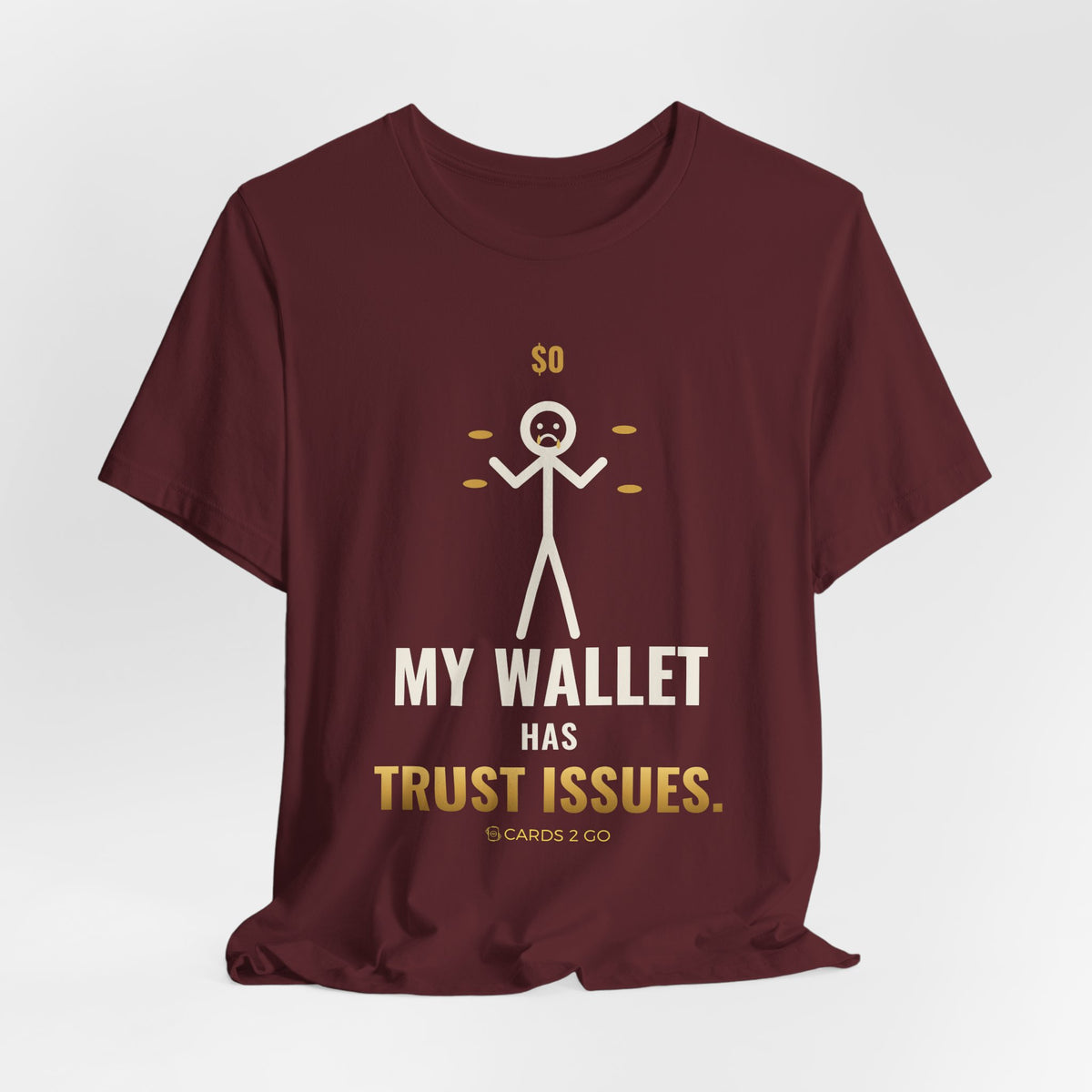 My Wallet Has Trust Issues Illustrated Tee