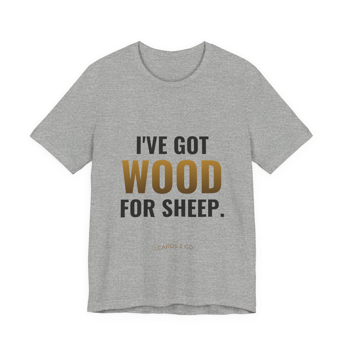 I've Got Wood For Sheep Tee
