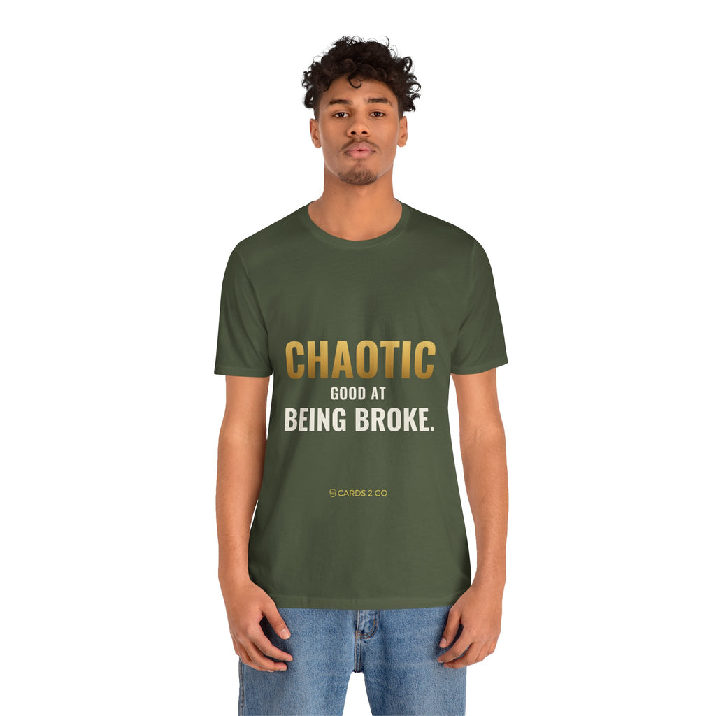 Chaotic Good At Being Broke Tee