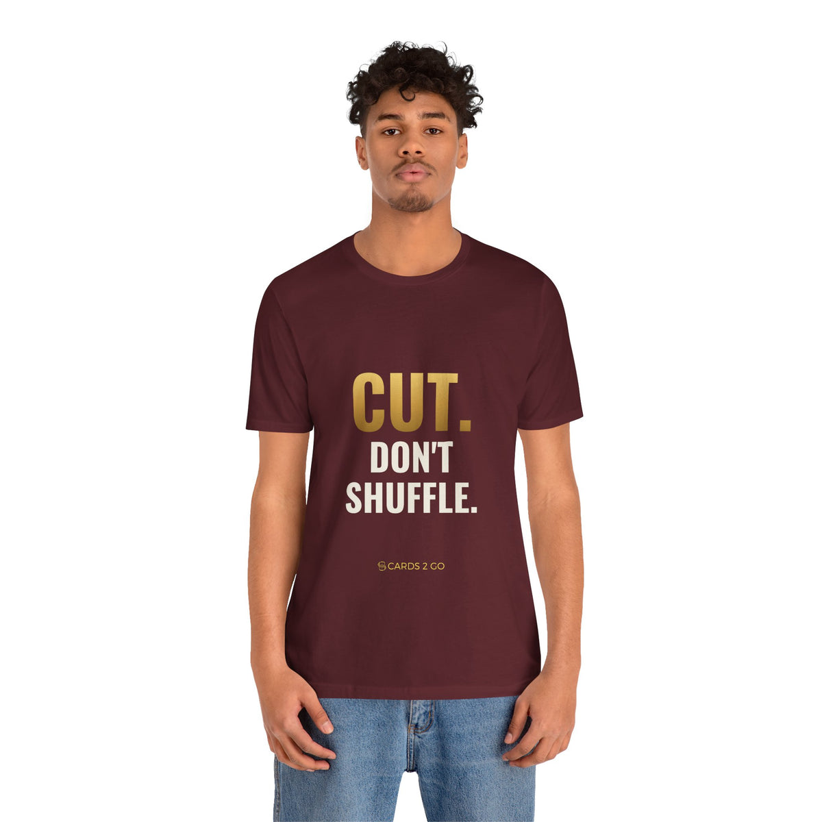 Cut. Don't Shuffle. Tee
